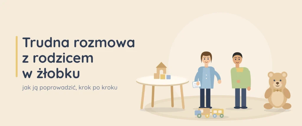 Trudna rozmowa z rodzicem w żłobku: opiekunka rozmawia z rodzicem obok kącika zabaw i pluszowego misia